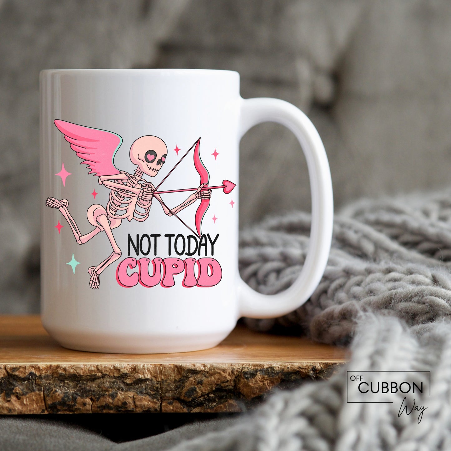Not Today Cupid Mug