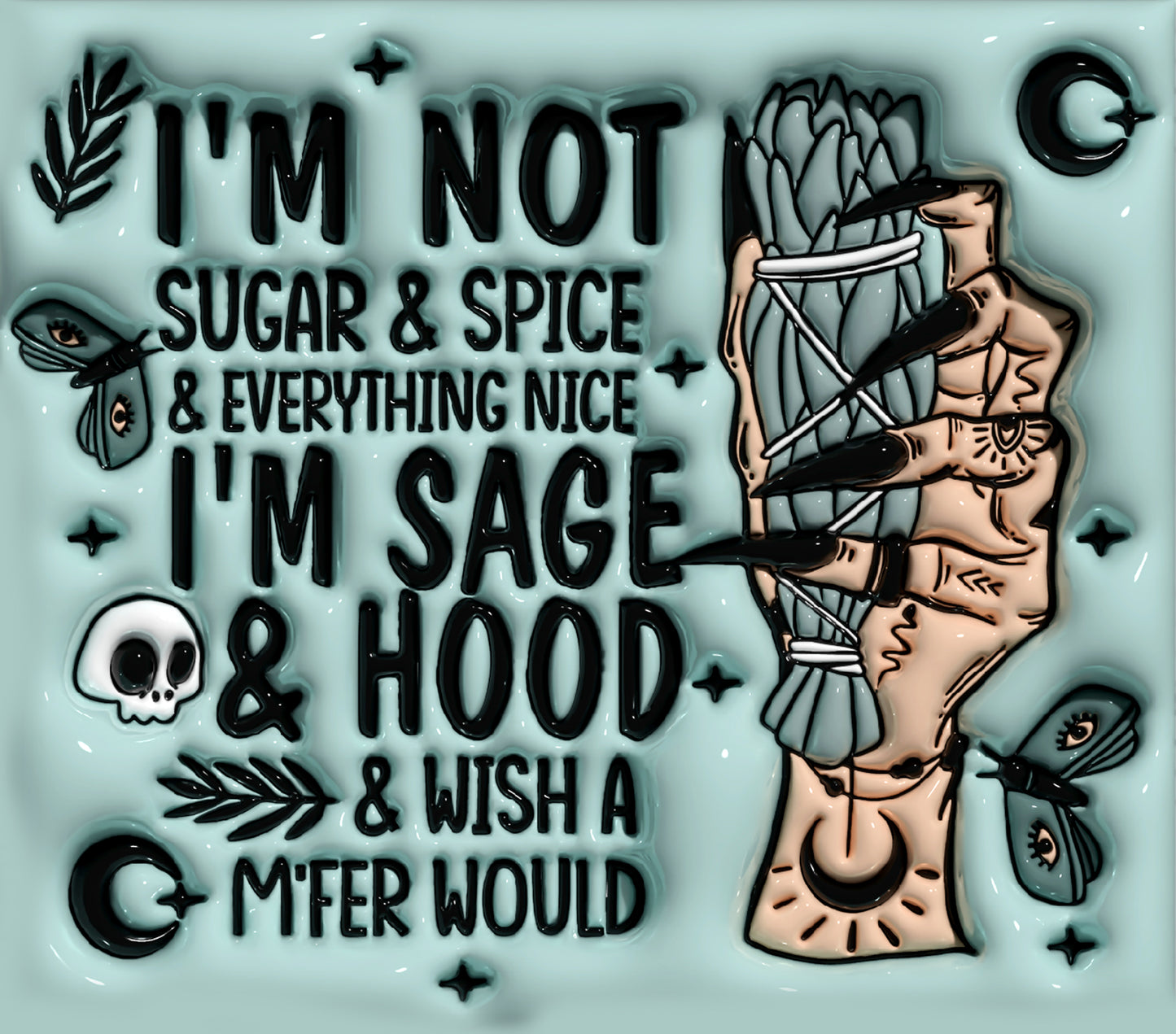 I'm Sage & Hood Tumbler