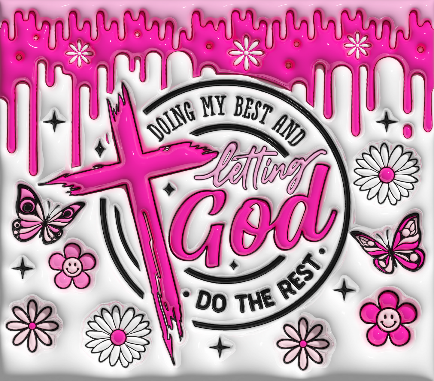 Doing My Best & Letting GOD Tumbler