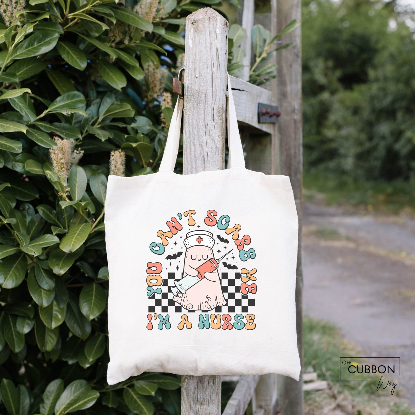 You Can't Scare Me Nurse Tote Bag