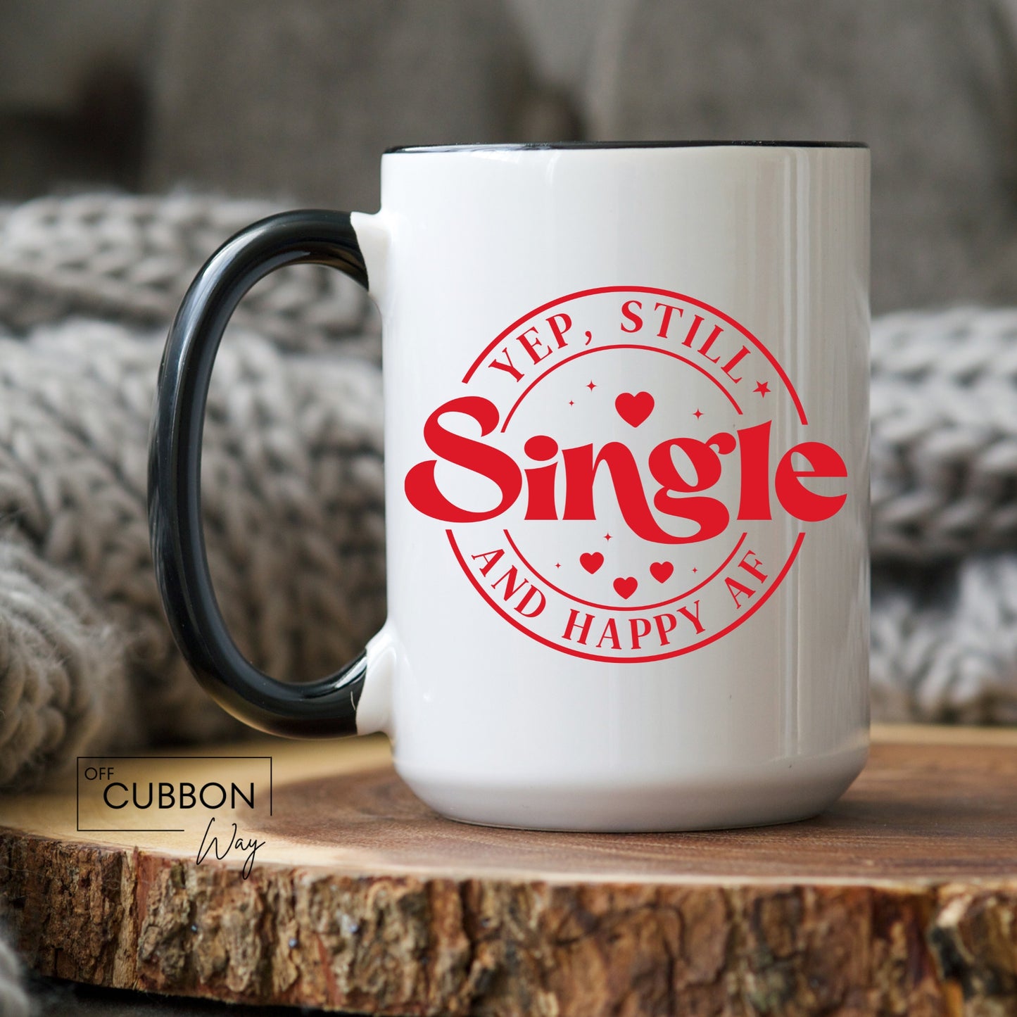 Yup, Still Single Mug