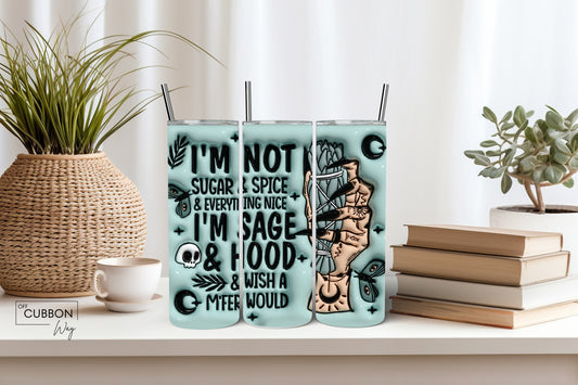 I'm Sage & Hood Tumbler