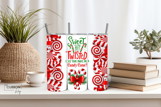 Sweet But Twisted Tumbler