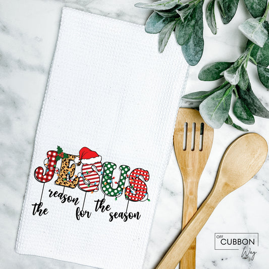 Jesus The Reason For The Season Kitchen Tea Towel