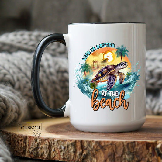 Life Is Better At The Beach Mug