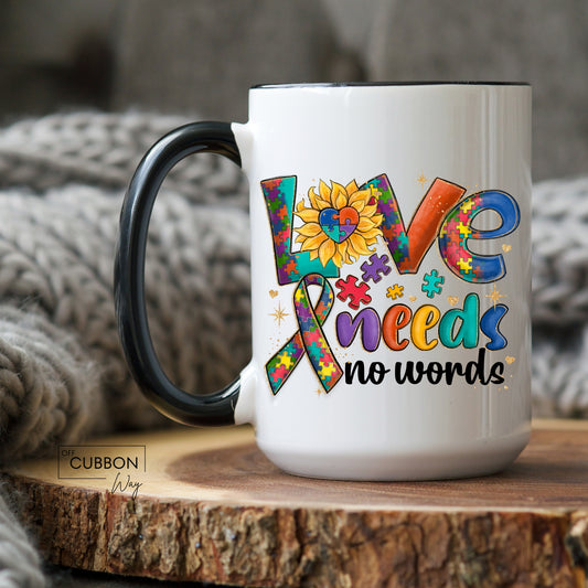 Love Needs No Words Mug