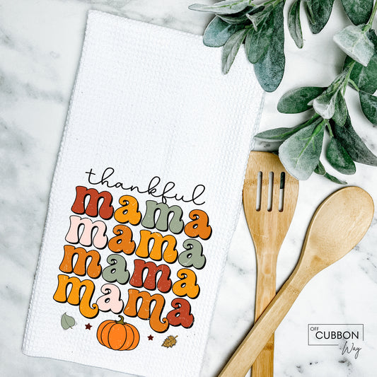 Thankful Mama Kitchen Tea Towel
