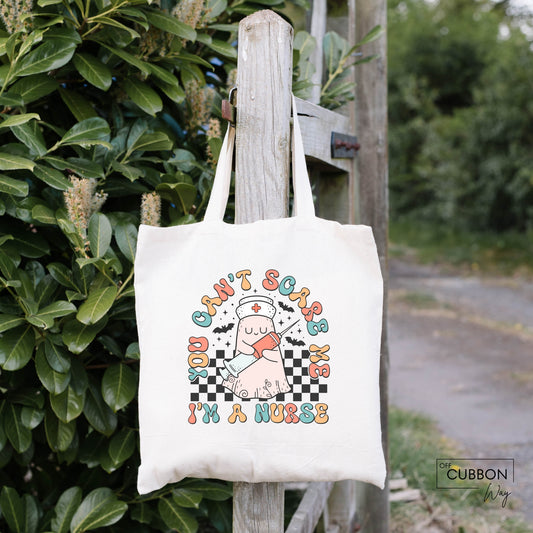 You Can't Scare Me Nurse Tote Bag